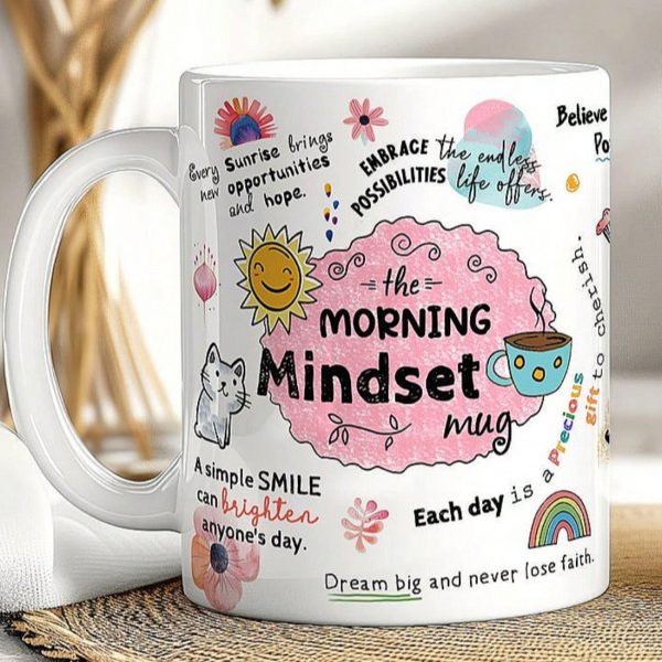 Morning Mindset Mug, Positivity Mug, Daily Affirmation Mug, Positive Gift Mug, Mindfulness Mug, Positive Saying Gift, Law Of Attraction