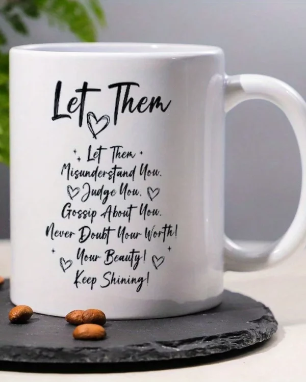 1 Inspirational Coffee Mug For Them - 11oz Ceramic Mug With Letters, &quote;Let Them&quote; Design, Perfect For Birthdays, Holidays, Christmas, Halloween, Thanksgiving - Reusable Hot And Cold Drink Cup