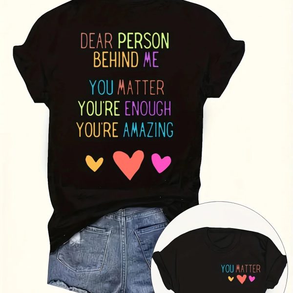 Dear Person Behind Me You Matter Women's Top