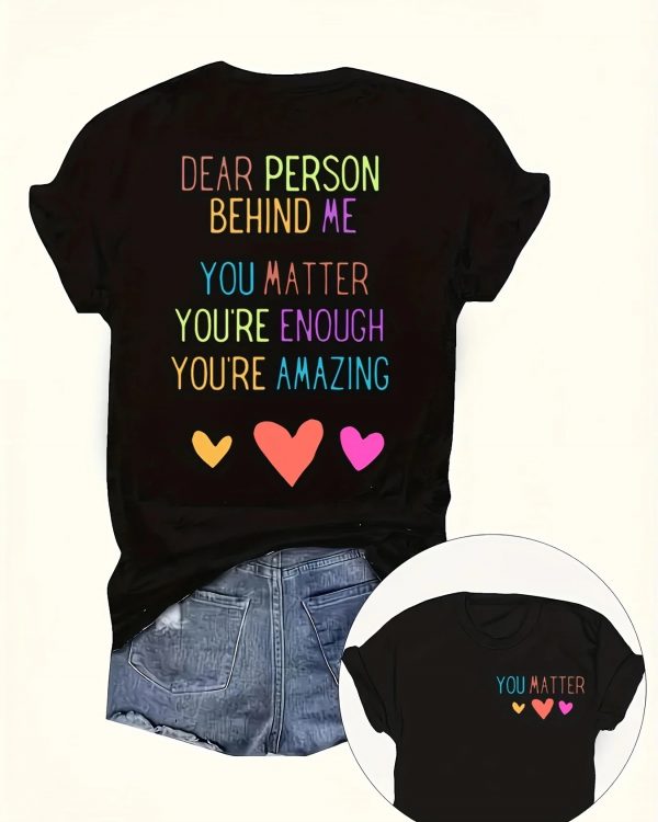 Dear Person Behind Me You Matter Women's Top