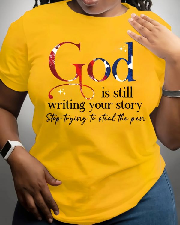 God Is Still Writing Your Story Women's Tee