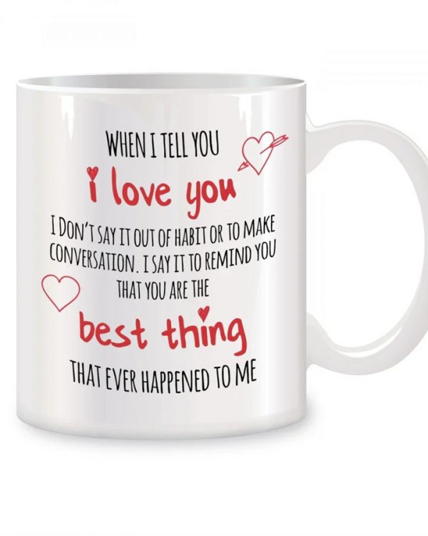 I Love You, You are The Best Thing Mugs For Boyfriend Girlfriend Birthday Coffee Mug